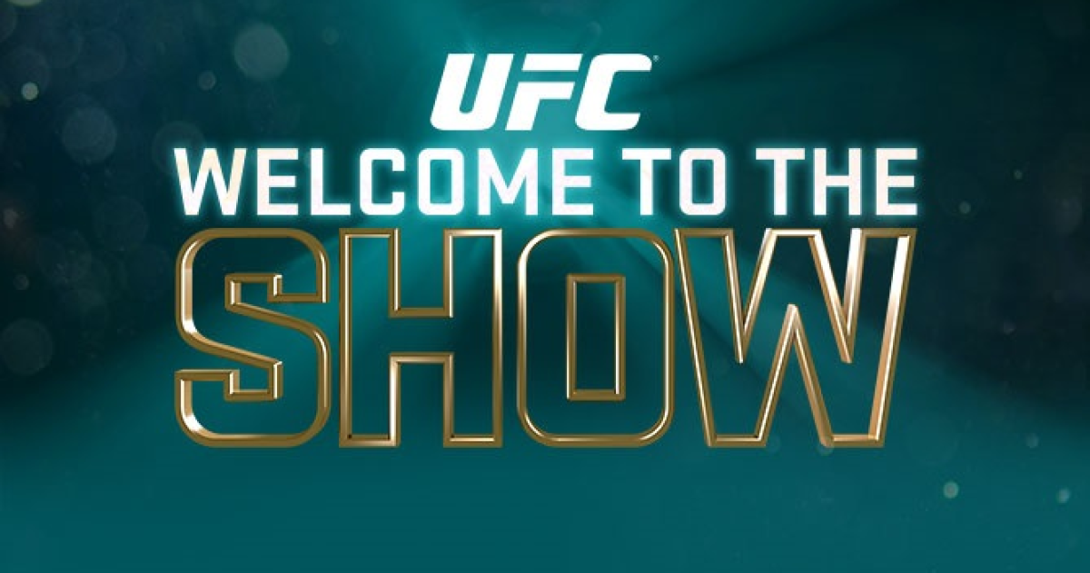 UFC Welcome To The Show