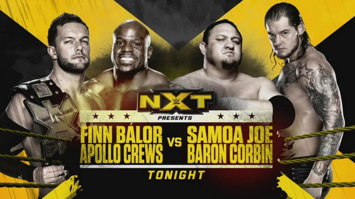 NXT Apollo Crews, Finn Balor vs. Samoa Joe and Baron Corbin