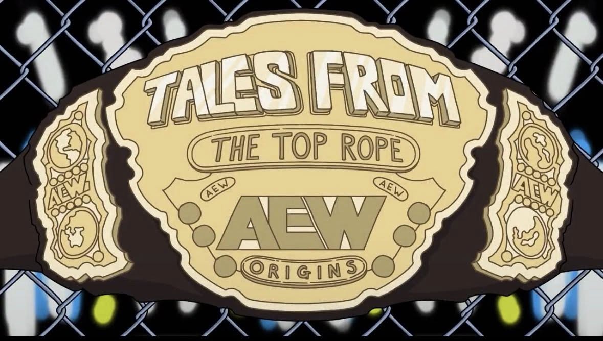 AEW & Adult Swim Tales from the Top Rope