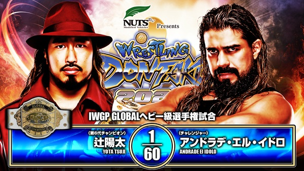 NJPW Wrestling Dontaku 2026 match graphic: IWGP Global championship Yota Tsuji (c) vs. Andrade El Idolo