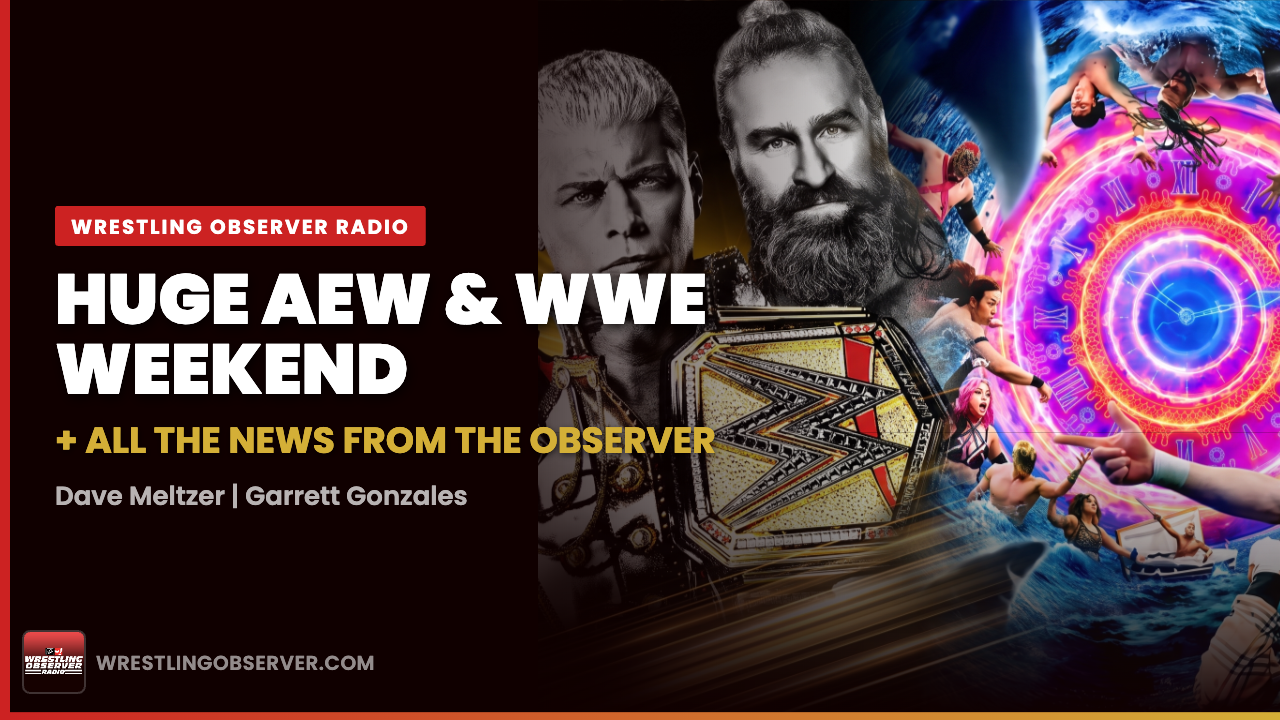 WOR: Huge AEW & WWE weekend preview, Ali/Inoki Q&A