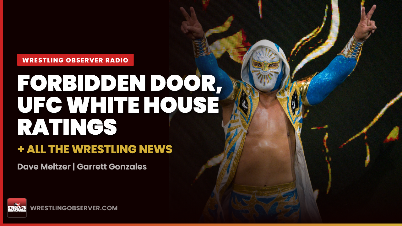 Forbidden Door, UFC Freedom 250, and TNA News | Wrestling Observer Radio