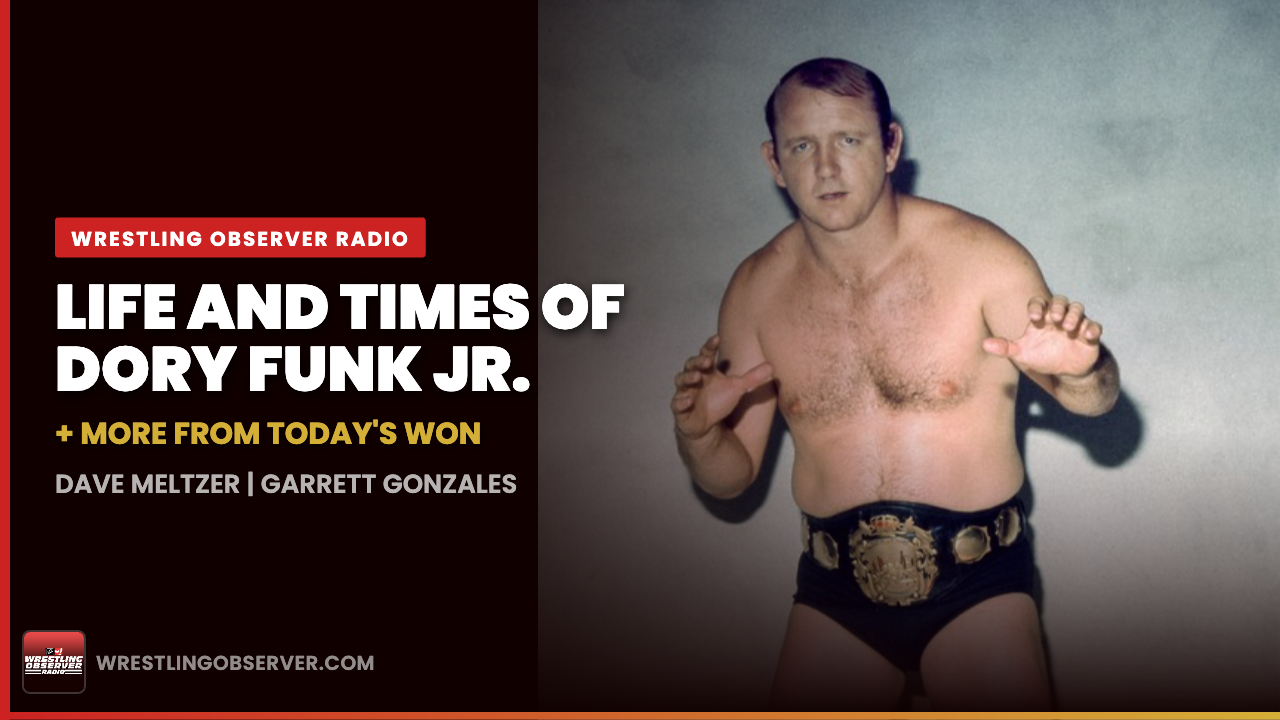 Wrestling Observer Radio Discusses Dory Funk Jr. and WWE Financials
